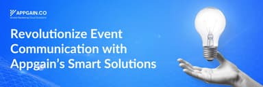 Transform Your Events with Appgain’s Smart Communication Solutions