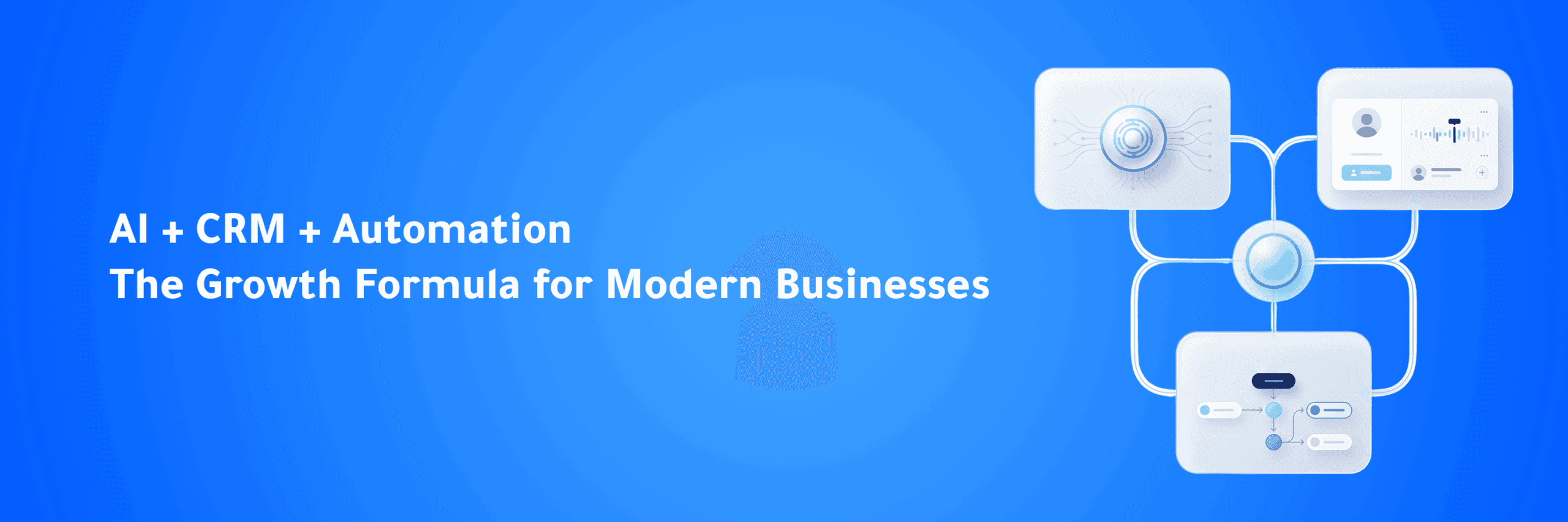 ai-crm-automation-the-growth-formula-for-modern-businesses