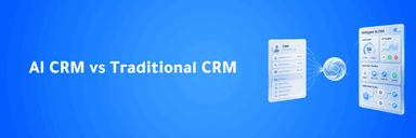 AI CRM vs Traditional CRM: What’s the Difference?